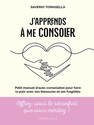 cover image of J'apprends à me consoler